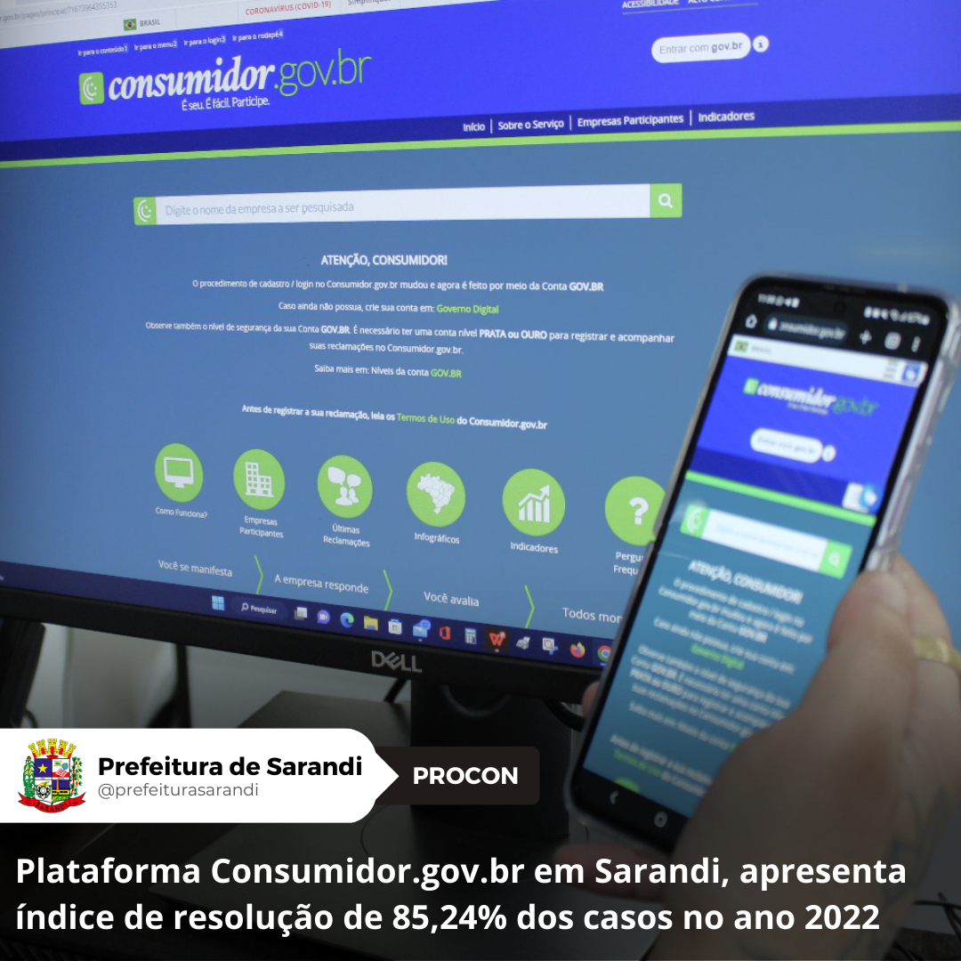 Plataforma Consumidor.gov.br em Sarandi, apresenta índice de resolução de 85,24% dos casos no ano 2022